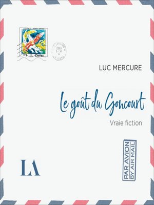 cover image of Le goût du Goncourt